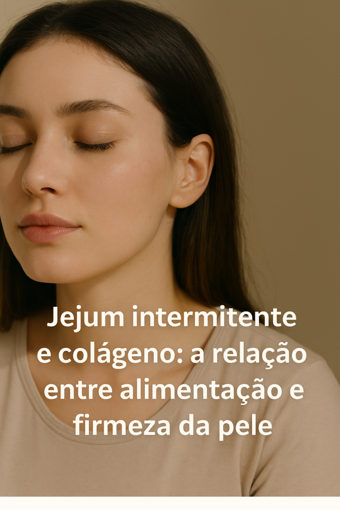 jejum intermitente e colágeno