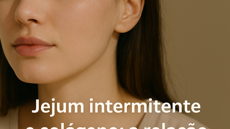 Jejum Intermitente e Colágeno